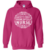 Safety First Drink With A Nurse