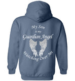 My Son Is My Guardian Angel Watching Over Me - Pullover Hoodie
