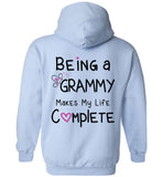 Being a Grammy Makes My Life Complete - Pullover Hoodie