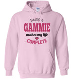 Being a Gammie Makes My Life Complete Pullover Hoodie