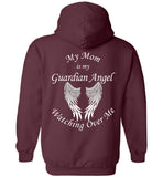 My Mom Is My Guardian Angel Forever Watching Over Me - Pullover Hoodie