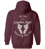 My Son Is My Guardian Angel Watching Over Me - Pullover Hoodie