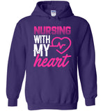 Nursing with my Heart Nurse Pullover Hoodie