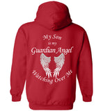 My Son Is My Guardian Angel Watching Over Me - Pullover Hoodie