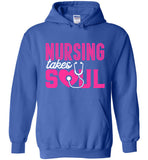 Nursing Takes Soul Pullover Hoodie