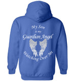 My Son Is My Guardian Angel Watching Over Me - Pullover Hoodie