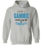 Being a Gammie Makes My Life Complete Pullover Hoodie