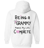 Being a Grammy Makes My Life Complete - Pullover Hoodie
