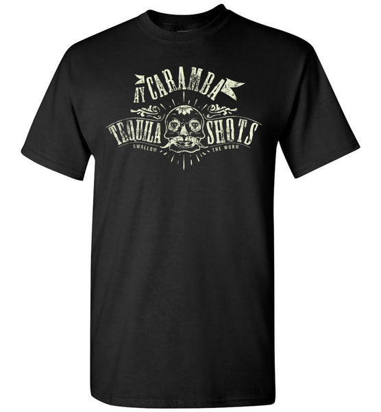 Ay Caramba Tequila Shots Shirt