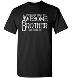 Awesome Brother Unisex T-Shirt