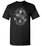 Never Fade Away Always Win Bad Bones Crew Shirt - Motivational Inspirational Skull T-Shirt
