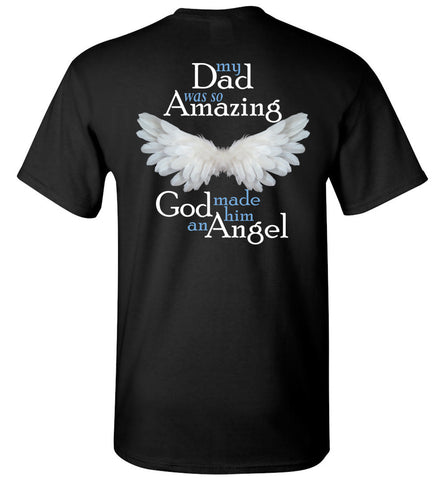 My Dad Was So Amazing God Made Him An Angel Unsiex Tee