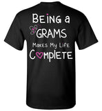 Being a Grams Makes My Life Complete Unisex T-Shirt
