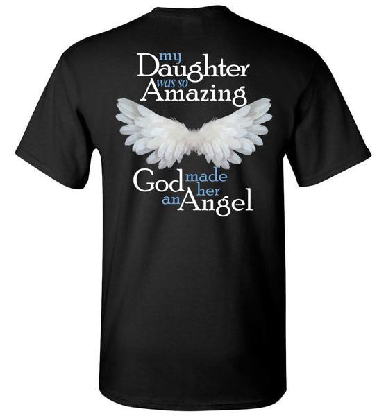 My Daughter Was So Amazing God Made Her An Angel Unisex Tee