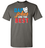 Dad Jokes are the Best - Funny Dad T-Shirt