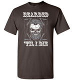Bearded Till I Die Unisex Tee