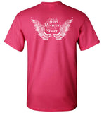 Sister Memorial Unisex T-Shirt - I Have An Angel In Heaven I Call Her Sister