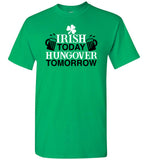 Irish Today Hungover Tomorrow