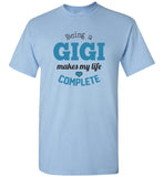 Being a Gigi Makes My Life Complete