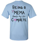 Being a Mema Makes My Life Complete Unisex T-Shirt