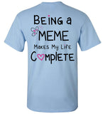 Being a Meme Makes My Life Complete Unisex T-Shirt