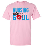 Nursing Takes Soul Unisex T-Shirt