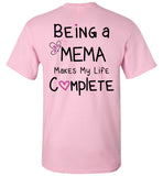 Being a Mema Makes My Life Complete Unisex T-Shirt