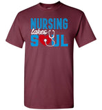Nursing Takes Soul Unisex T-Shirt