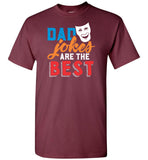 Dad Jokes are the Best - Funny Dad T-Shirt