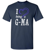 I Love Being a G-Ma Unisex T-Shirt