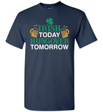 Irish Today Hungover Tomorrow