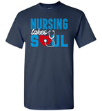 Nursing Takes Soul Unisex T-Shirt