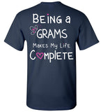 Being a Grams Makes My Life Complete Unisex T-Shirt