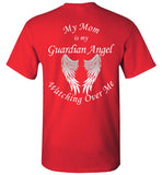 My Mom is My Guardian Angel Forever Watching Over Me Unisex T-Shirt