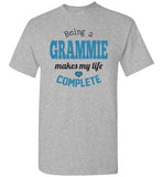 Being a  Grammie Makes My Life Complete Unisex T-Shirt