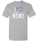 I Love Being a Meme Unisex T-Shirt
