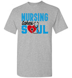 Nursing Takes Soul Unisex T-Shirt