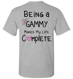 Being a Gammy Makes My Life Complete Unisex T-Shirt