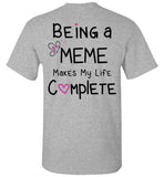 Being a Meme Makes My Life Complete Unisex T-Shirt
