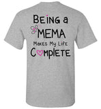 Being a Mema Makes My Life Complete Unisex T-Shirt