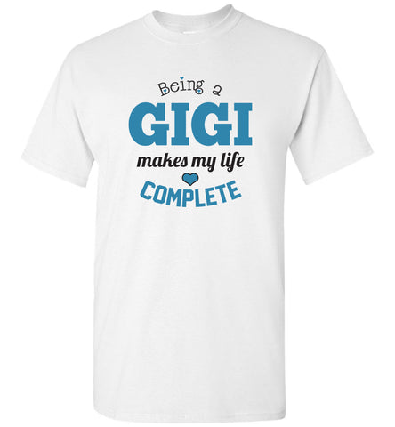 Being a Gigi Makes My Life Complete