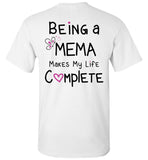 Being a Mema Makes My Life Complete Unisex T-Shirt