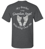 Brother Guardian Angel T-Shirt - My Brother is My Guardian Angel Watching Over Me - My Guardian Angel - Loss of Brother