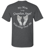My Mom is My Guardian Angel Forever Watching Over Me Unisex T-Shirt