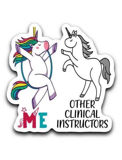 Other Clinical Instructors Unicorn Sticker
