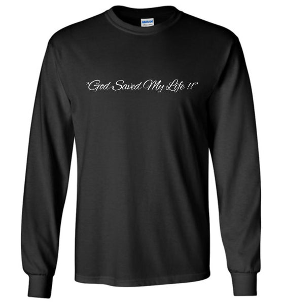 God Saved My Life Again Long Sleeve Tee