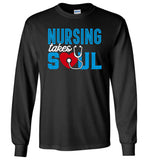 Nursing Takes Soul Unisex Long Sleeve T-Shirt