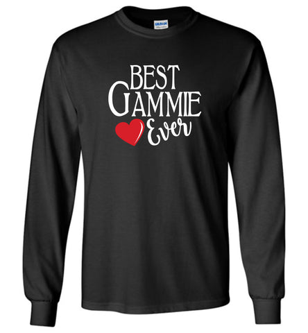 Best Gammie Ever Long Sleeve T-Shirt