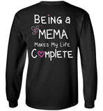 Being a Mema Makes My Life Complete Long Sleeve Tee