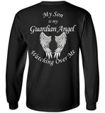 My Son is My Guardian Angel Watching Over Me Long Sleeve T-Shirt